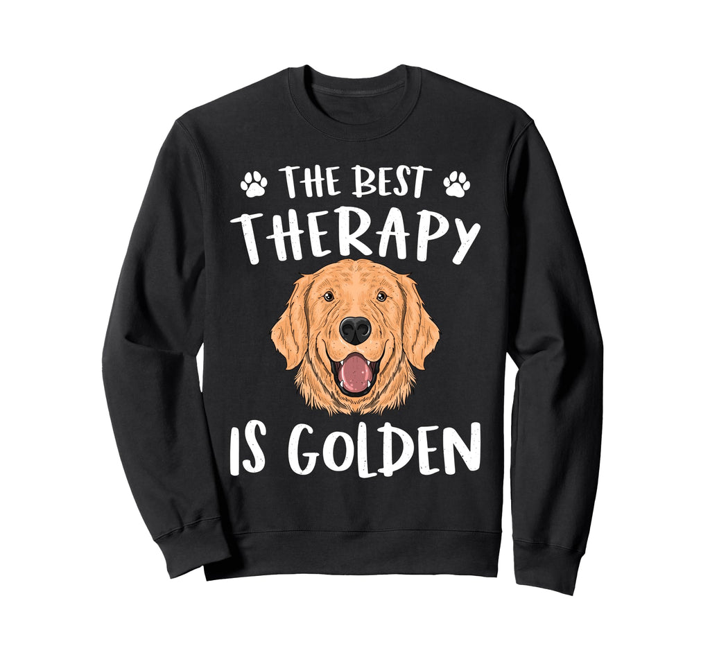 Best Therapy Is Golden Retriever Sweatshirt - Trendy Graphic Men Women - T-Shirt, Sweatshirt, Hoodie