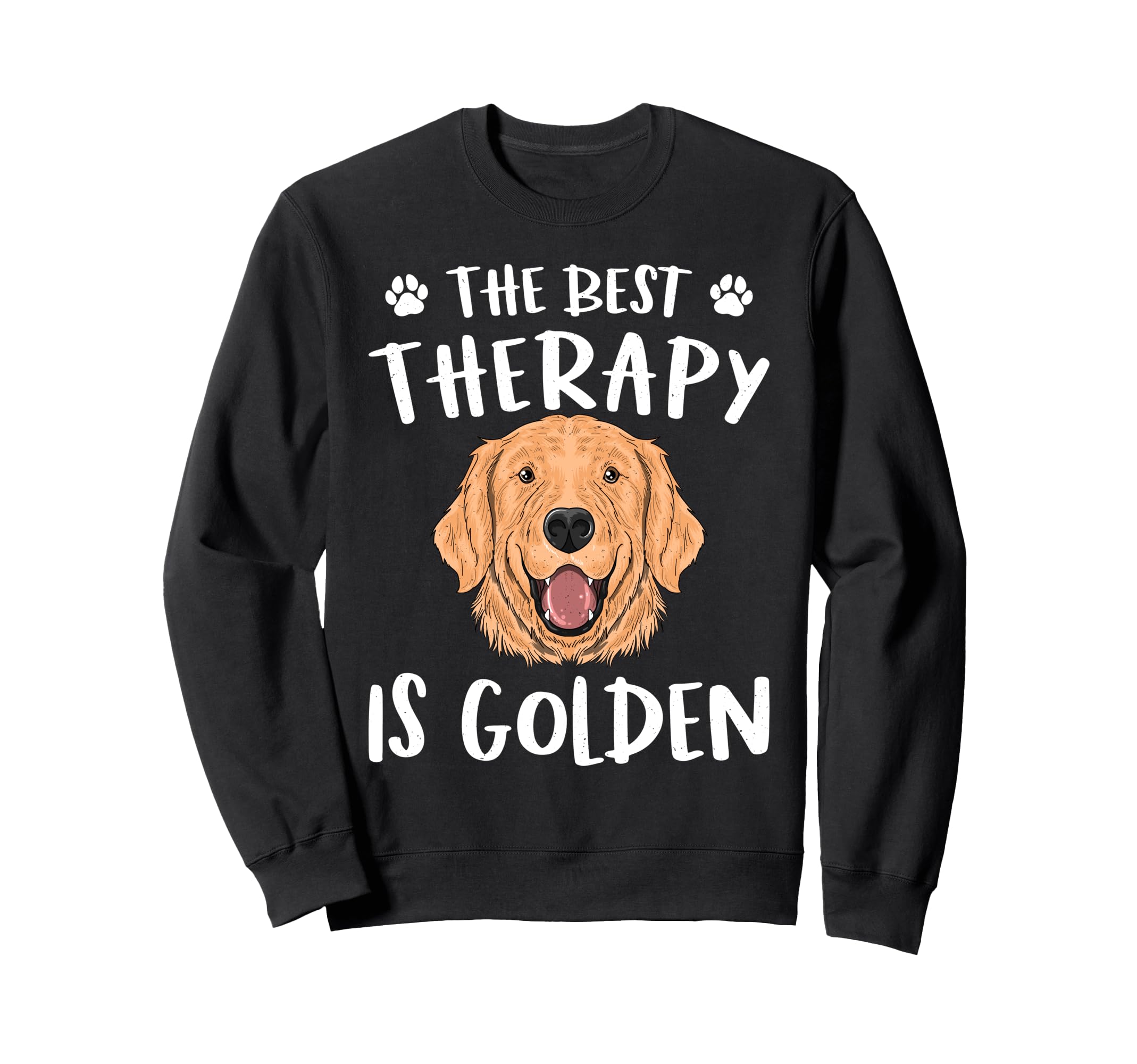 Best Therapy Is Golden Retriever Sweatshirt - Trendy Graphic Men Women - T-Shirt, Sweatshirt, Hoodie