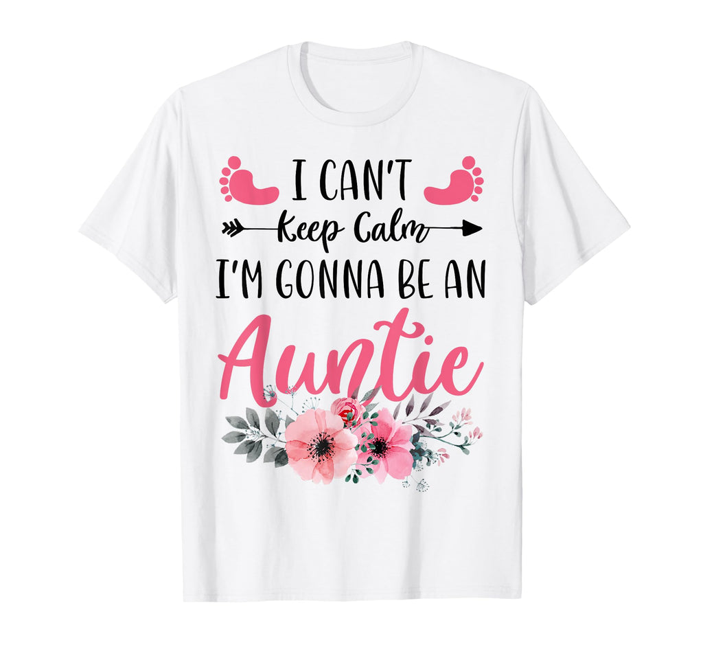 I Cant Keep Calm Im Gonna Be Auntie T-Shirt - Minimalist Print for Adults - T-Shirt, Sweatshirt, Hoodie