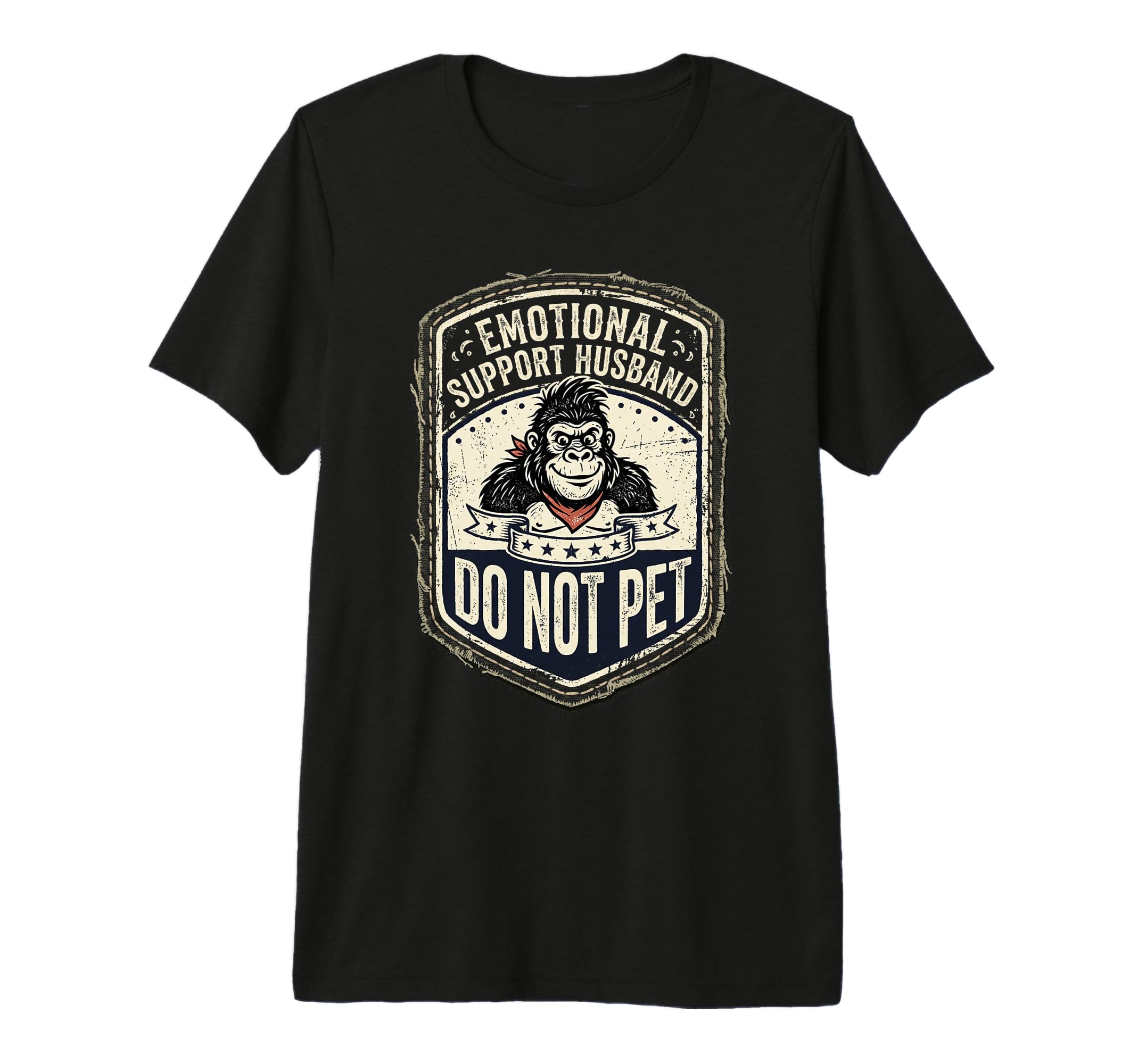 Emotional Support Husband Do Not T-Shirt - Fun Novelty Design Men Women - T-Shirt, Sweatshirt, Hoodie