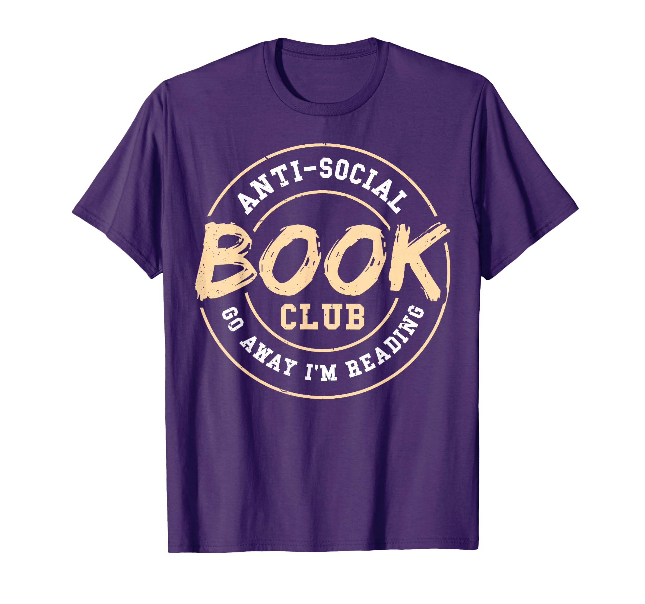 Anti Social Book Club Go Away Im Reading T-Shirt - Minimalist Print Unisex - T-Shirt, Sweatshirt, Hoodie
