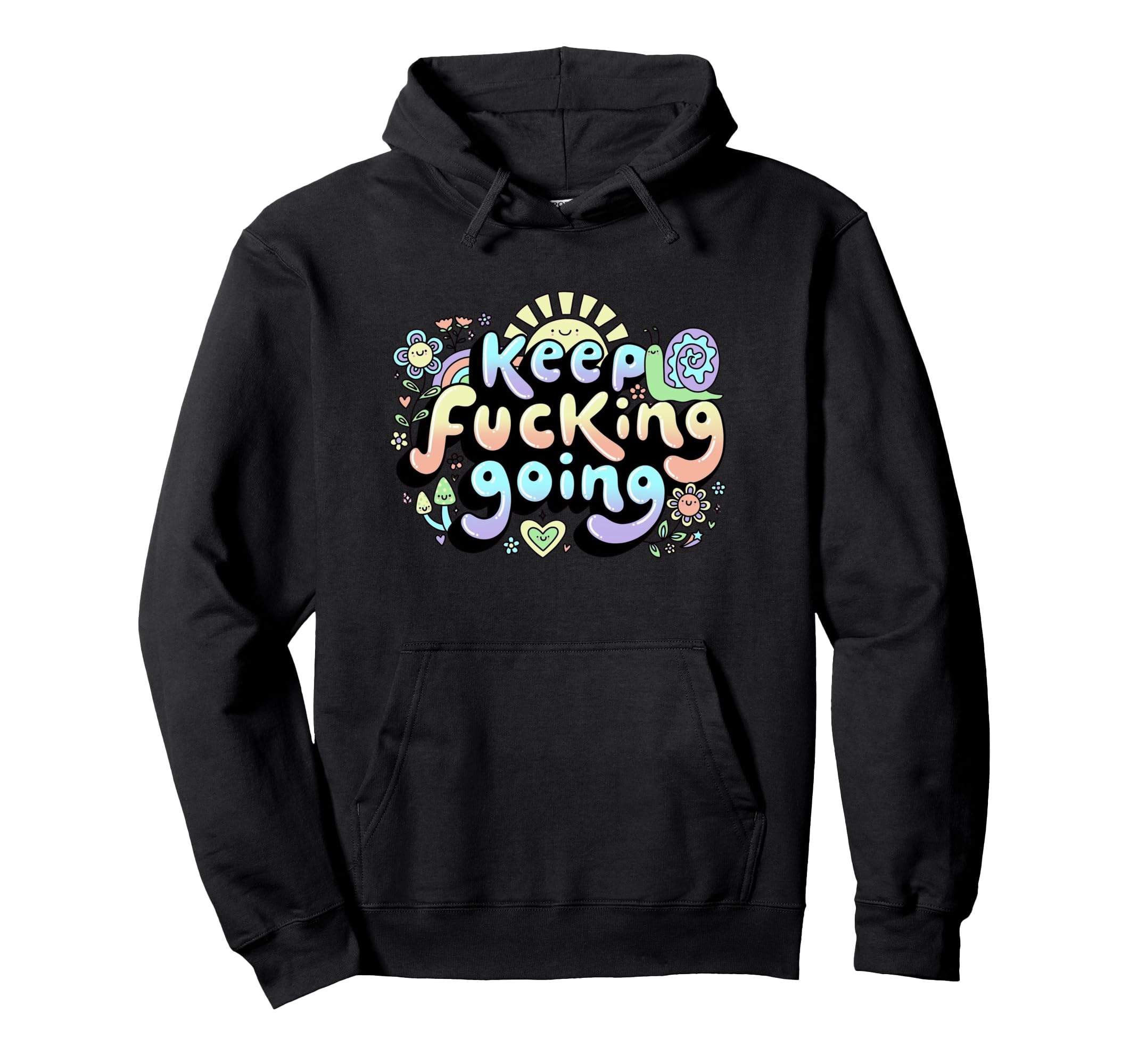 Keep Going Too Blessed To Be Stressed Hoodie - Streetwear Style Unisex - T-Shirt, Sweatshirt, Hoodie