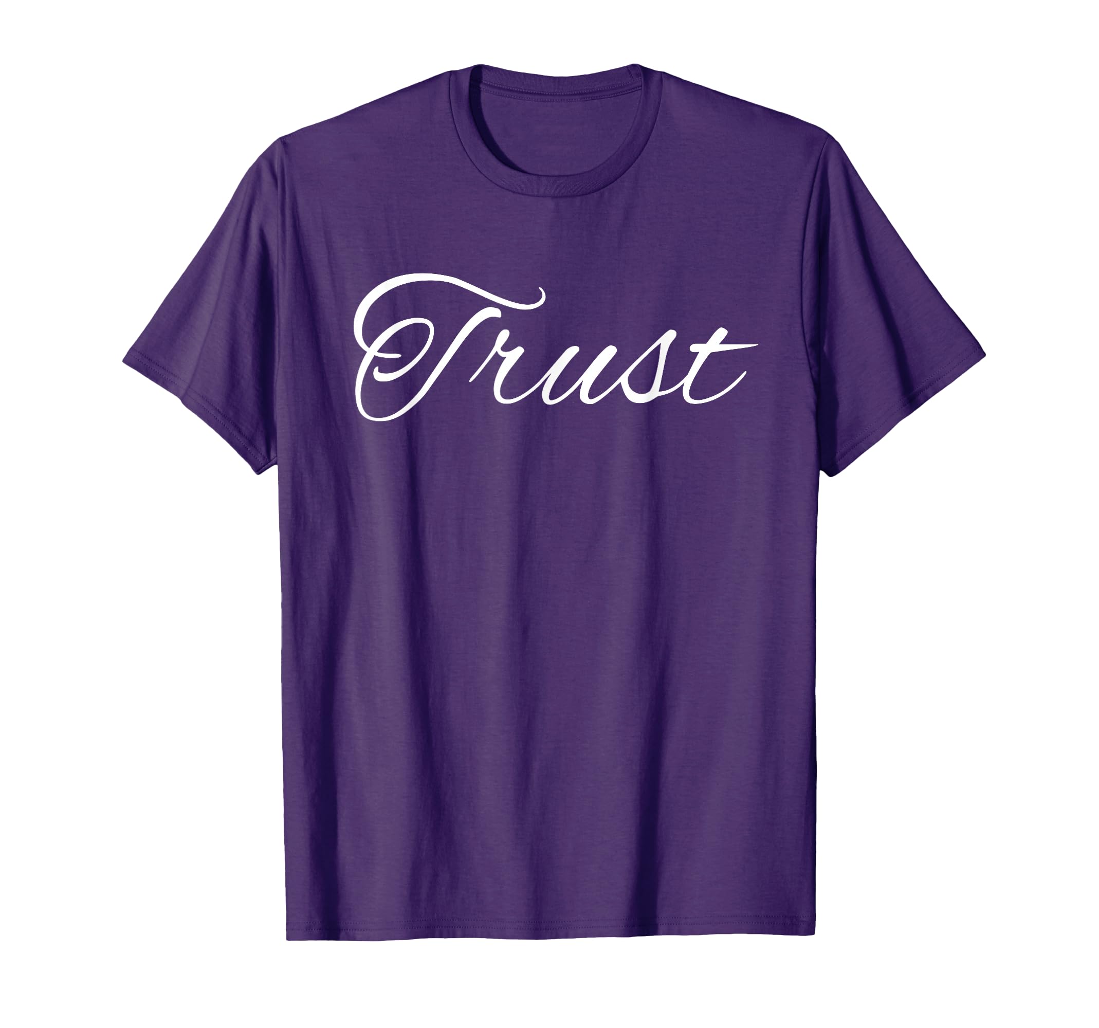 Trust T-Shirt - Unique Graphic Unisex - T-Shirt, Sweatshirt, Hoodie