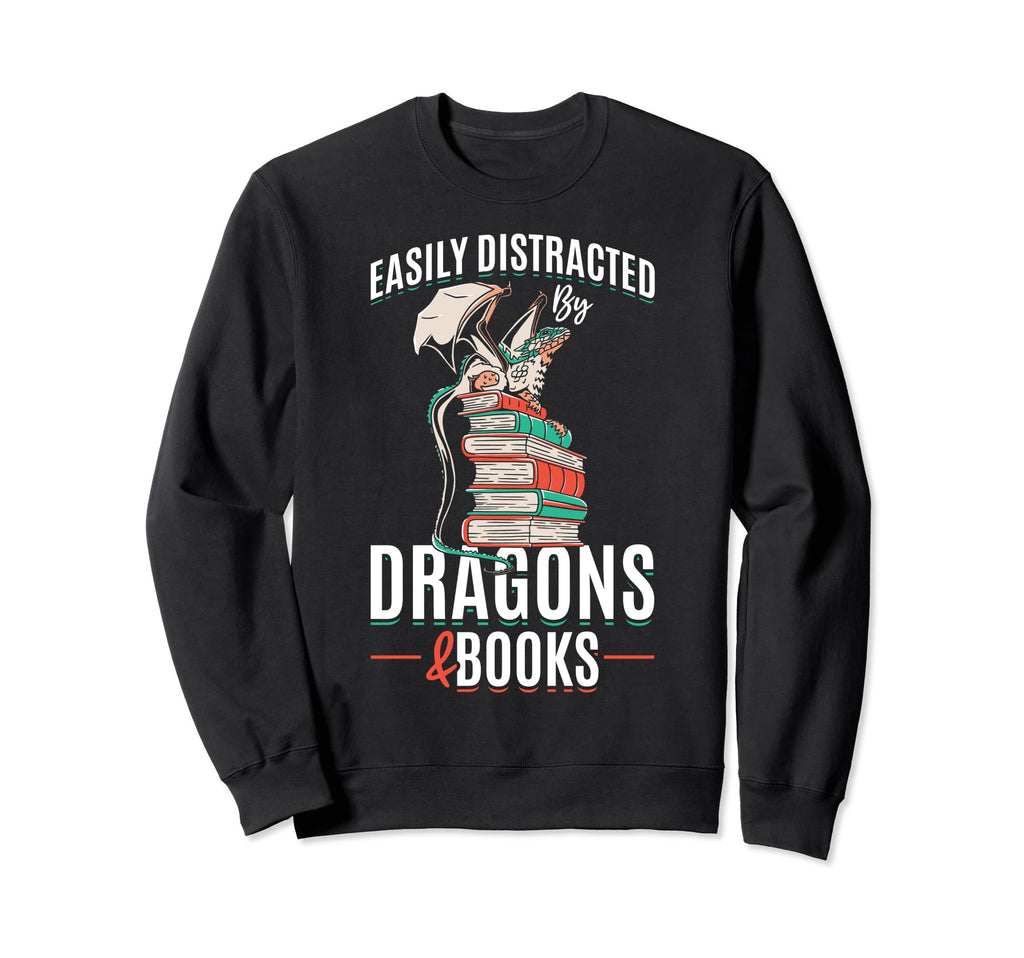 Easily Distracted Dragons Books Sweatshirt - Fun Novelty Design for Adults - T-Shirt, Sweatshirt, Hoodie