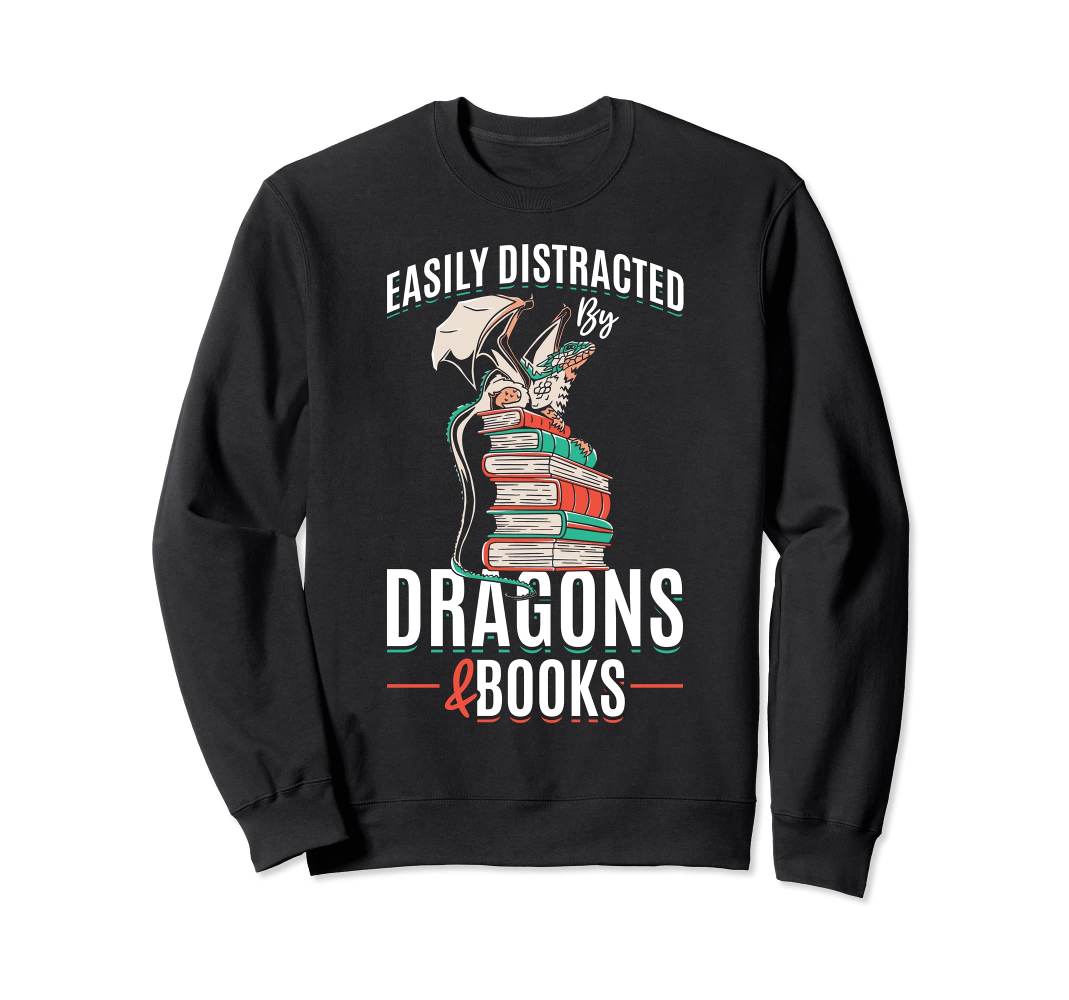 Easily Distracted Dragons Books Sweatshirt - Fun Novelty Design for Adults - T-Shirt, Sweatshirt, Hoodie