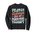 Pilates Therapy Fitness Self Care Sweatshirt - Unique Graphic for Adults - T-Shirt, Sweatshirt, Hoodie