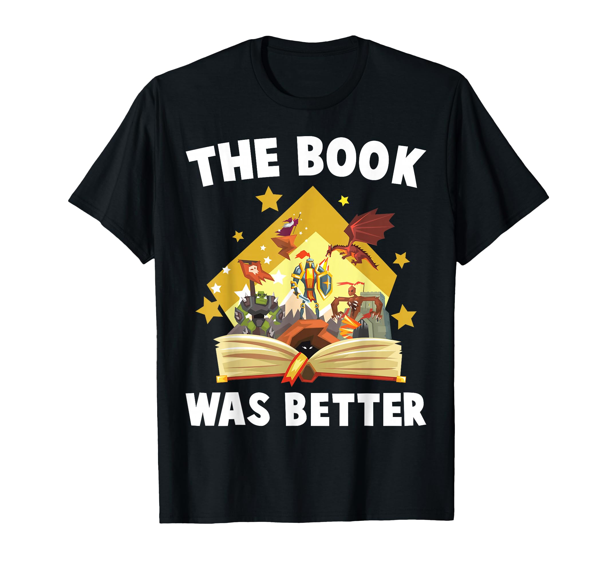 Books Book Was Better Dragon Wizard T-Shirt - Trendy Graphic Unisex - T-Shirt, Sweatshirt, Hoodie