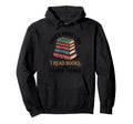 Book Lover Reading Hoodie - Custom Art Print Men Women - T-Shirt, Sweatshirt, Hoodie