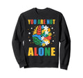 Your Are Not Alone Mental Health Sweatshirt - Custom Art Print Unisex - T-Shirt, Sweatshirt, Hoodie