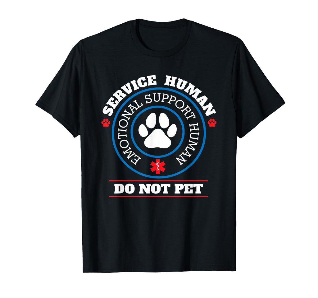 Emotional Support Human Dogs Do Not Pet T-Shirt - Trendy Graphic Men Women - T-Shirt, Sweatshirt, Hoodie
