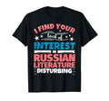 Russian Literature Funny Gift T-Shirt - Fun Novelty Design Unisex - T-Shirt, Sweatshirt, Hoodie