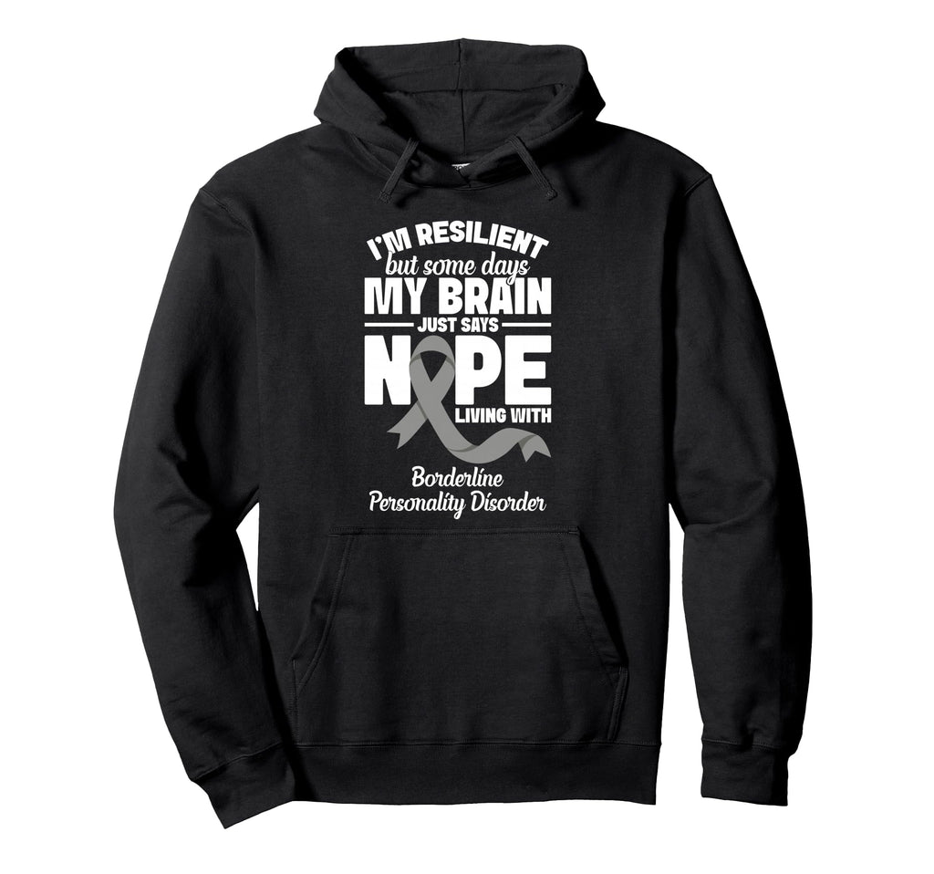 Borderline Personality Disorder Gray Hoodie - Custom Art Print Men Women - T-Shirt, Sweatshirt, Hoodie