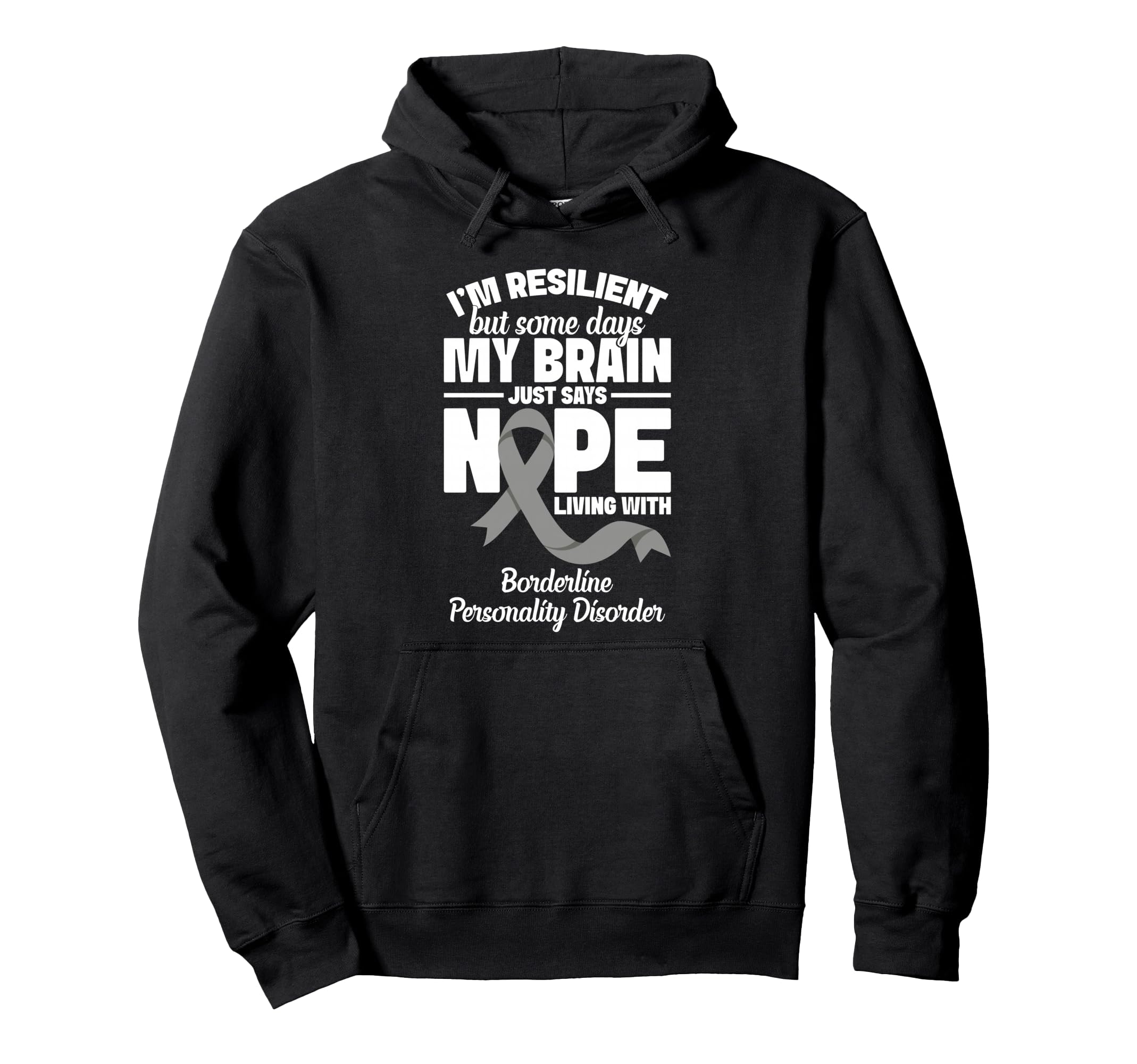 Borderline Personality Disorder Gray Hoodie - Custom Art Print Men Women - T-Shirt, Sweatshirt, Hoodie