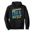 Swimming Is My Self Care Hoodie - Casual Everyday Wear Men Women - T-Shirt, Sweatshirt, Hoodie