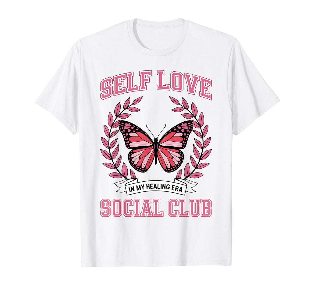 Self Love Social Club Butterfly T-Shirt - Unique Graphic Men Women - T-Shirt, Sweatshirt, Hoodie