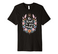 Positive Message Be Kind To Your Mind T-Shirt - Streetwear Style Unisex - T-Shirt, Sweatshirt, Hoodie