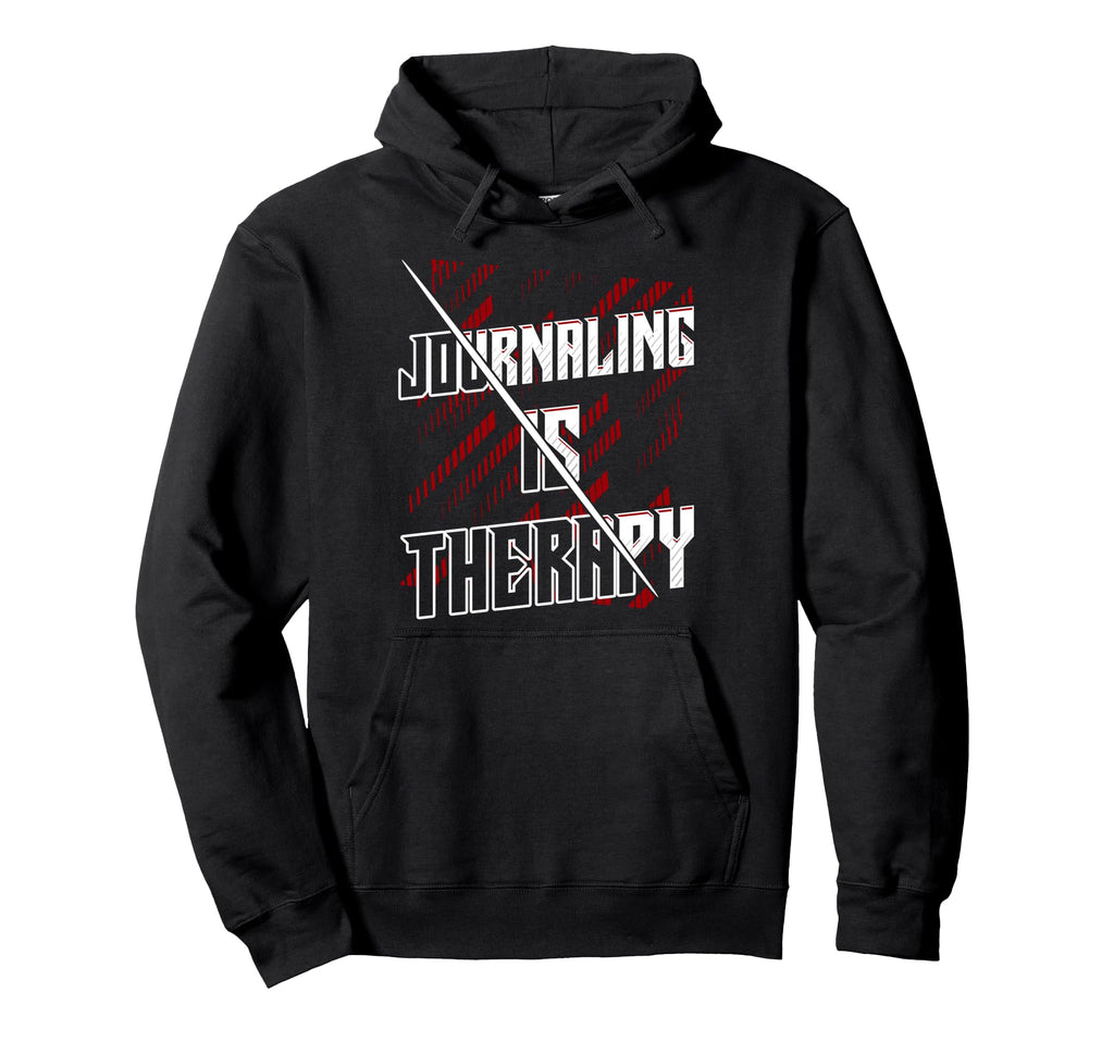 Journaling Is Therapy Mental Wellness Hoodie - Aesthetic Graphic Unisex - T-Shirt, Sweatshirt, Hoodie