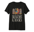 Just Who Loves Dragons And Books Funny T-Shirt - Graphic Print for Adults - T-Shirt, Sweatshirt, Hoodie