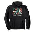 Tis Season To Feel Your Feelings Hoodie - Casual Everyday Wear Men Women - T-Shirt, Sweatshirt, Hoodie