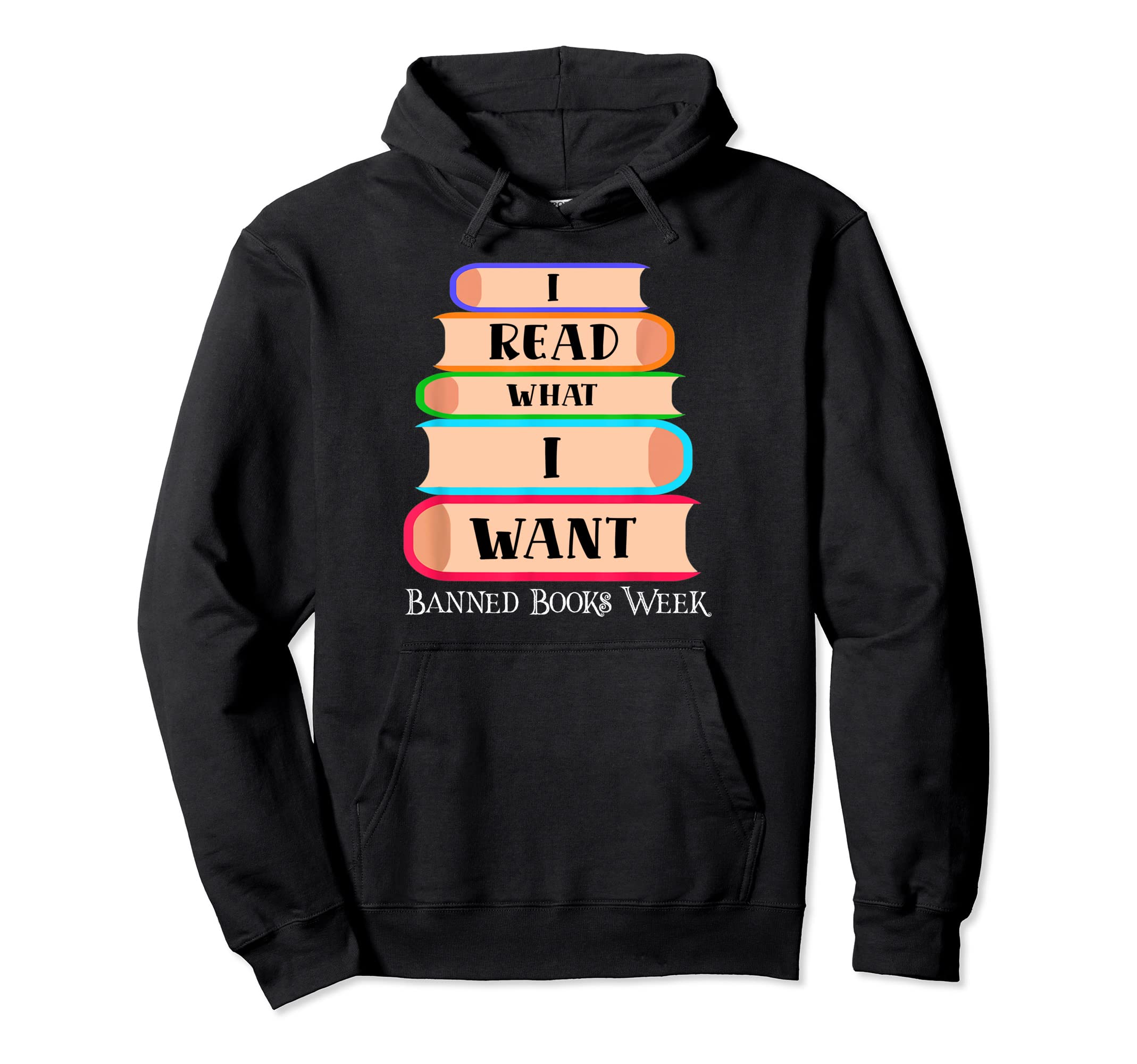 I Read What I Want Funny Book Lovers Hoodie - Novelty Apparel for Adults - T-Shirt, Sweatshirt, Hoodie