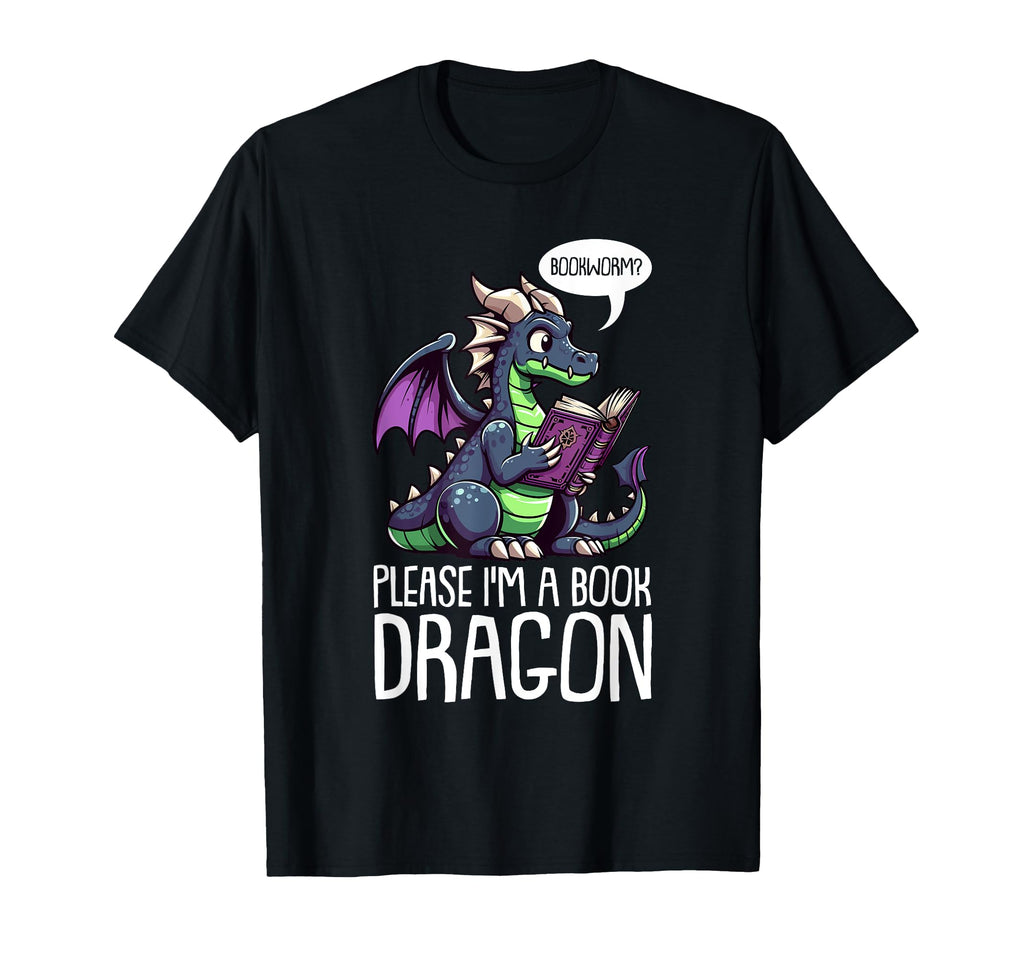 Bookworm Please Im Book Dragon T-Shirt - Unique Graphic Men Women - T-Shirt, Sweatshirt, Hoodie