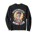 Overstimulated Moms Club Sweatshirt - Minimalist Print Men Women - T-Shirt, Sweatshirt, Hoodie