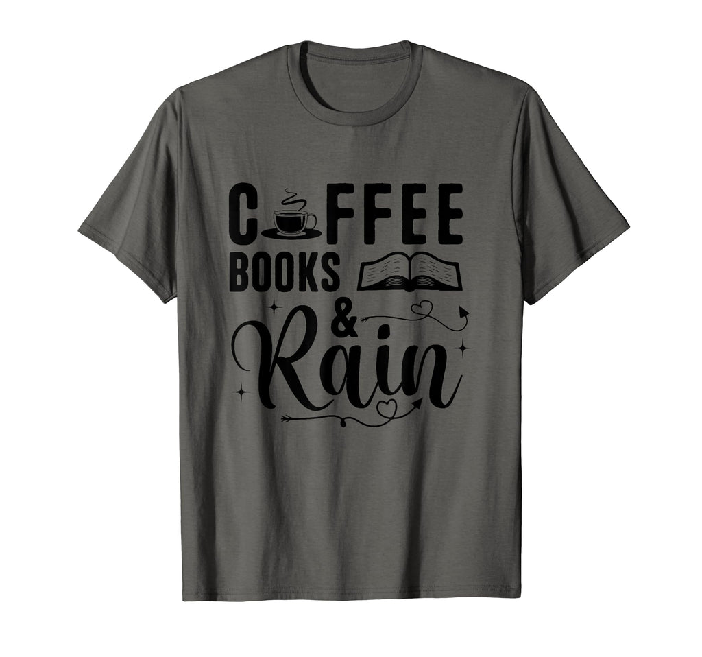 Coffee Rain Books Funny Coffee Addicts T-Shirt - Streetwear Style Men Women - T-Shirt, Sweatshirt, Hoodie