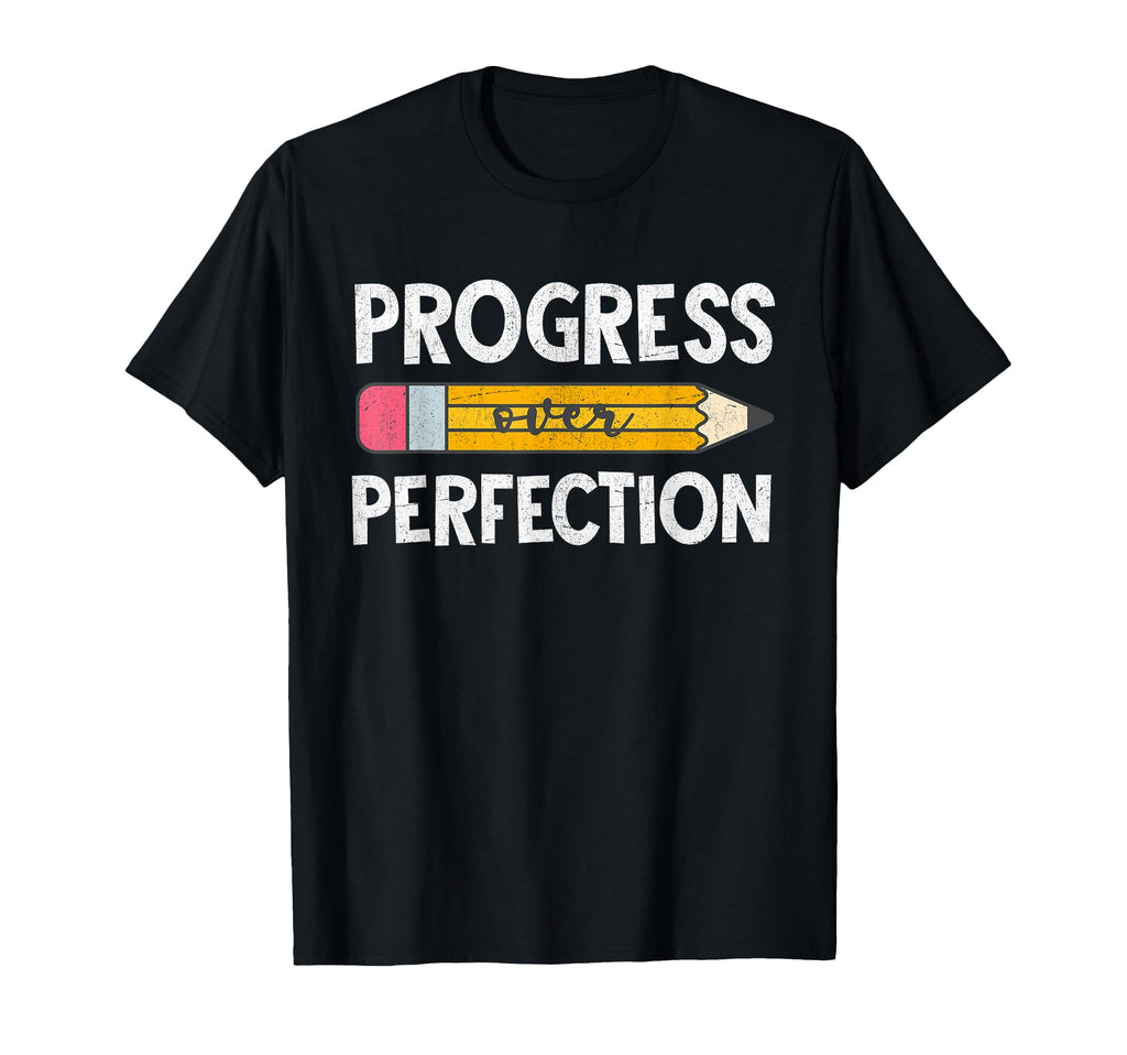 Progress Over Perfection Back To T-Shirt - Aesthetic Graphic Men Women - T-Shirt, Sweatshirt, Hoodie