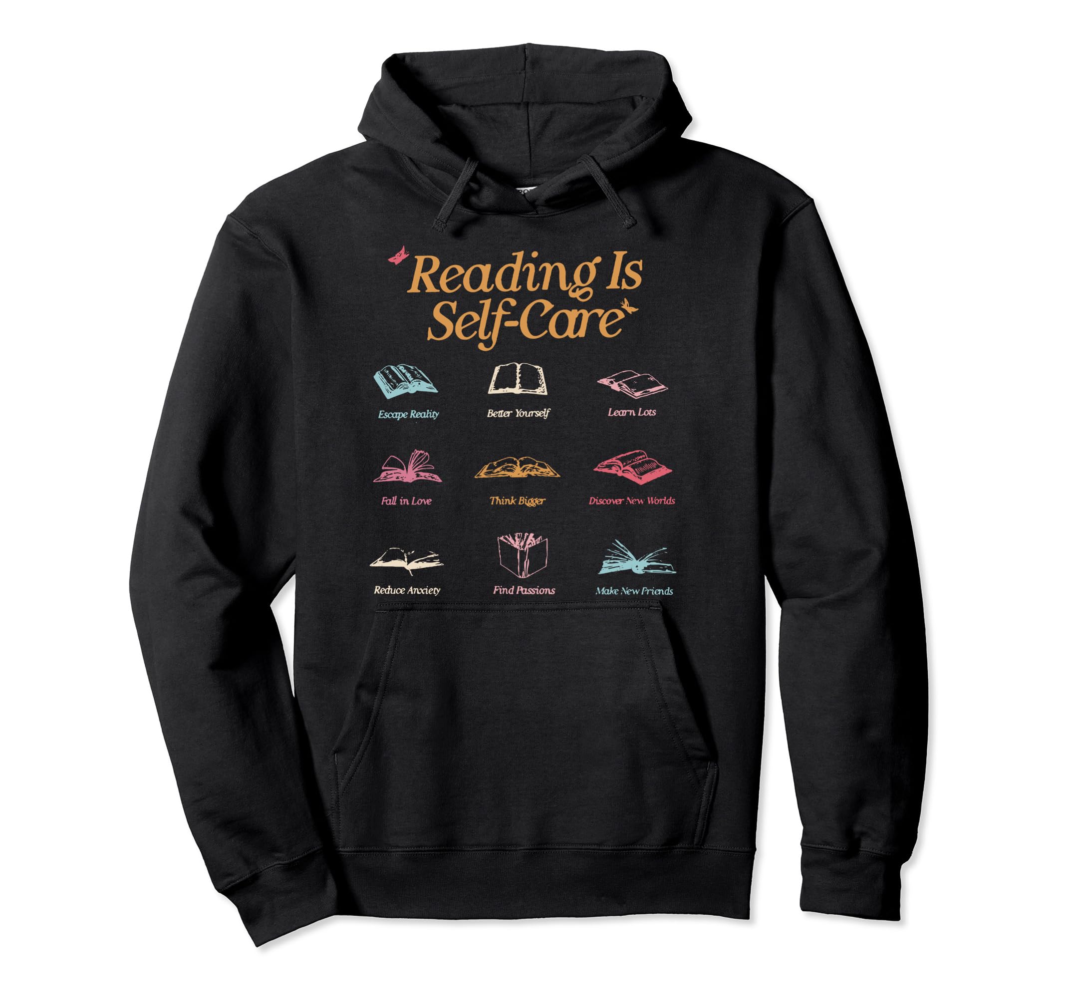 Reading Is Self Care Read More Book Hoodie - Streetwear Style Men Women - T-Shirt, Sweatshirt, Hoodie