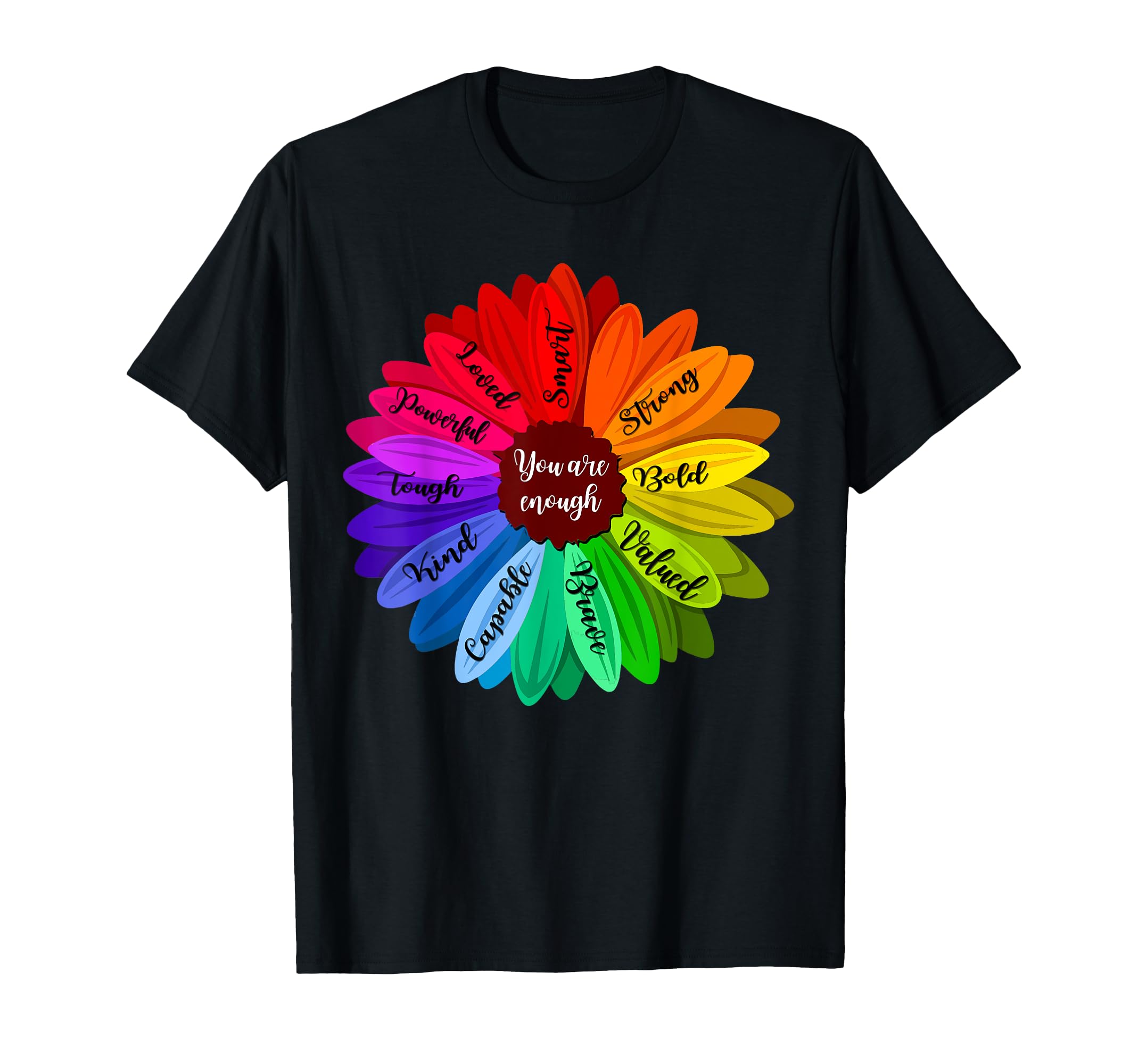 You Are Enough Sunflower T-Shirt - Unique Graphic for Adults - T-Shirt, Sweatshirt, Hoodie