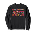 Little Reminders You Are Enough Sweatshirt - Casual Everyday Wear Unisex - T-Shirt, Sweatshirt, Hoodie