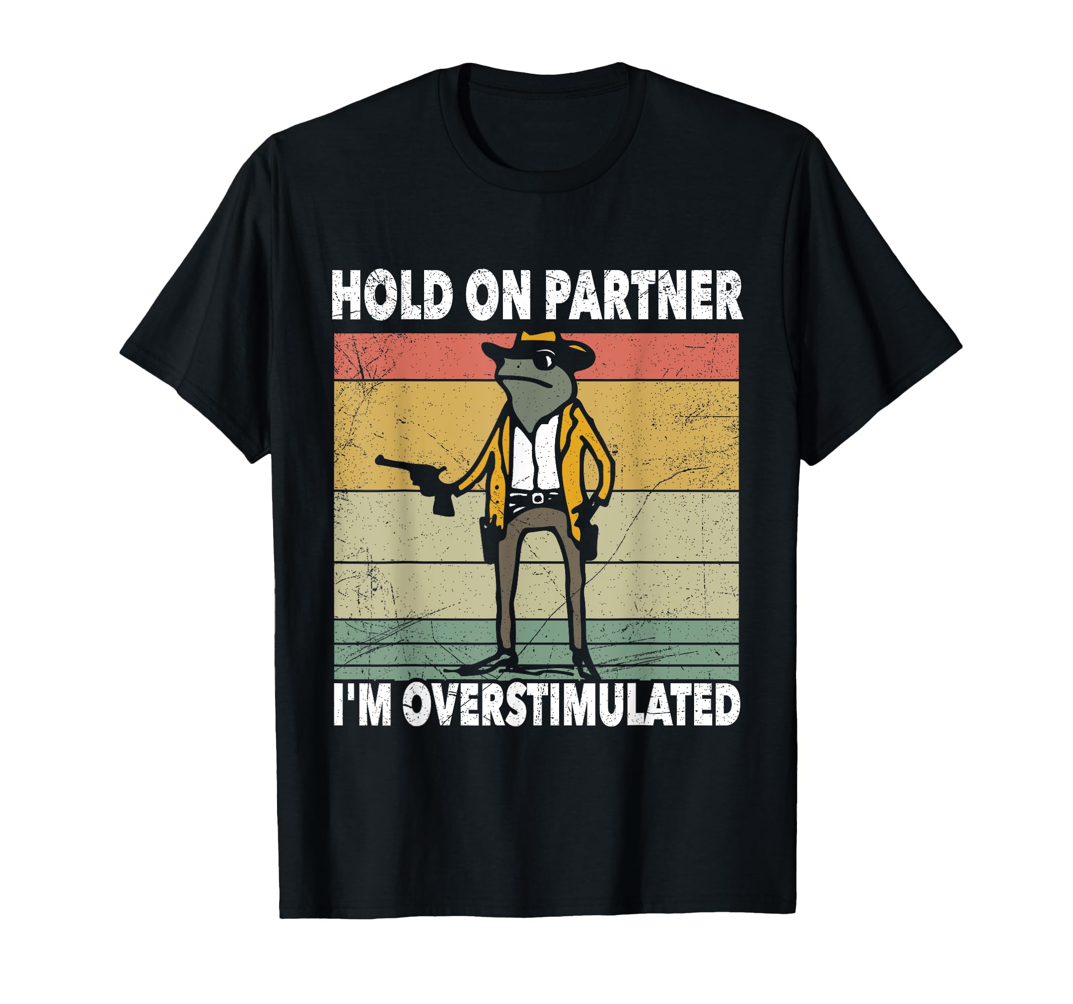 Frog Meme Hold Partner Im T-Shirt - Novelty Apparel Men Women - T-Shirt, Sweatshirt, Hoodie