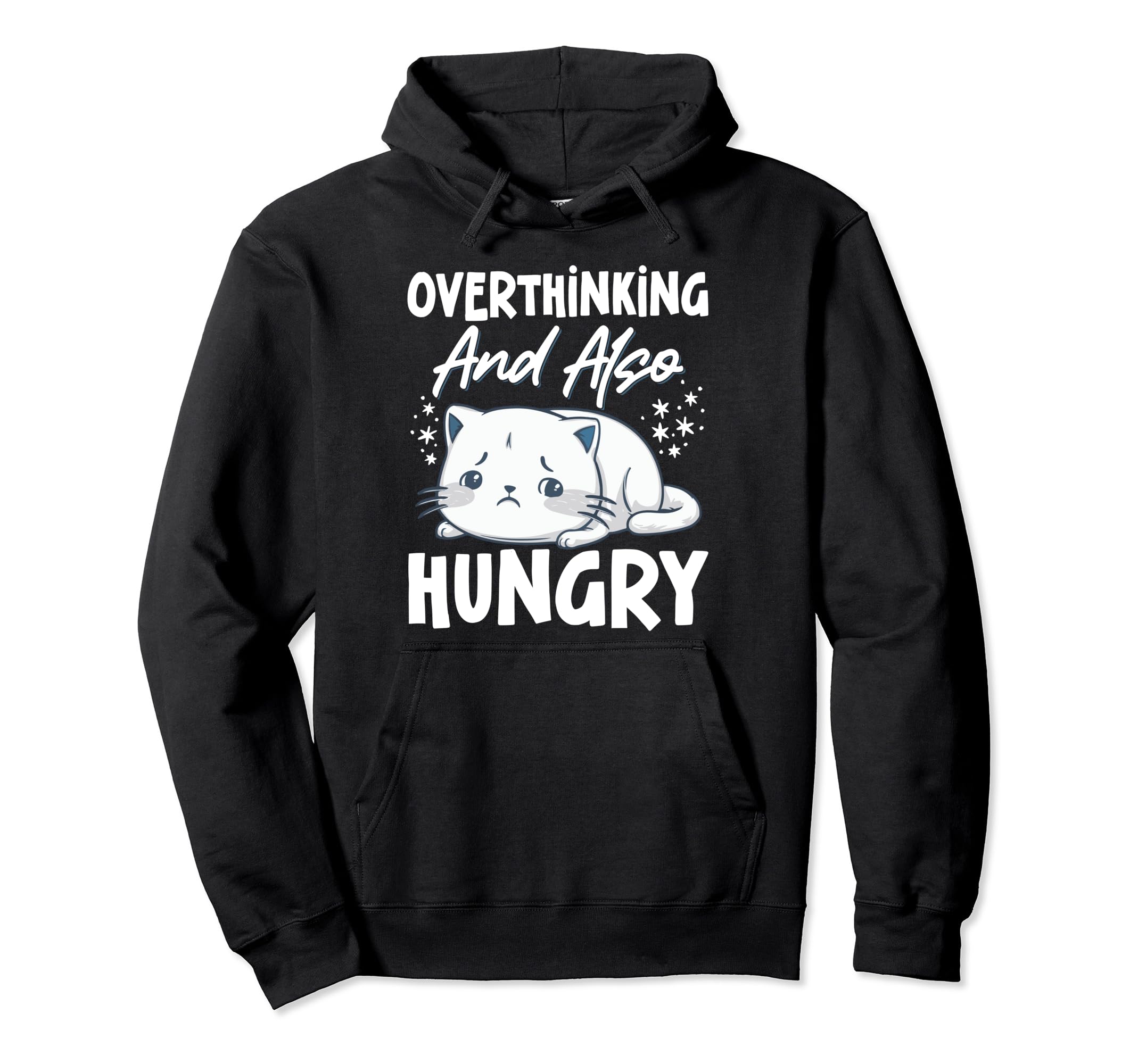 Hungry Overthinker Food Anxiety Hoodie - Aesthetic Graphic Unisex - T-Shirt, Sweatshirt, Hoodie