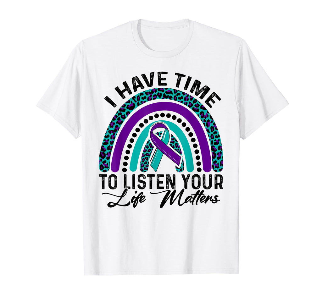 I Have Time To Listen Suicide Awareness T-Shirt - Trendy Graphic Men Women - T-Shirt, Sweatshirt, Hoodie