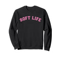 Soft Life Dont Stress Free Sweatshirt - Minimalist Print Men Women - T-Shirt, Sweatshirt, Hoodie