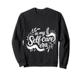 My Self Care Era Healing Journey Self Sweatshirt - Graphic Print Men Women - T-Shirt, Sweatshirt, Hoodie