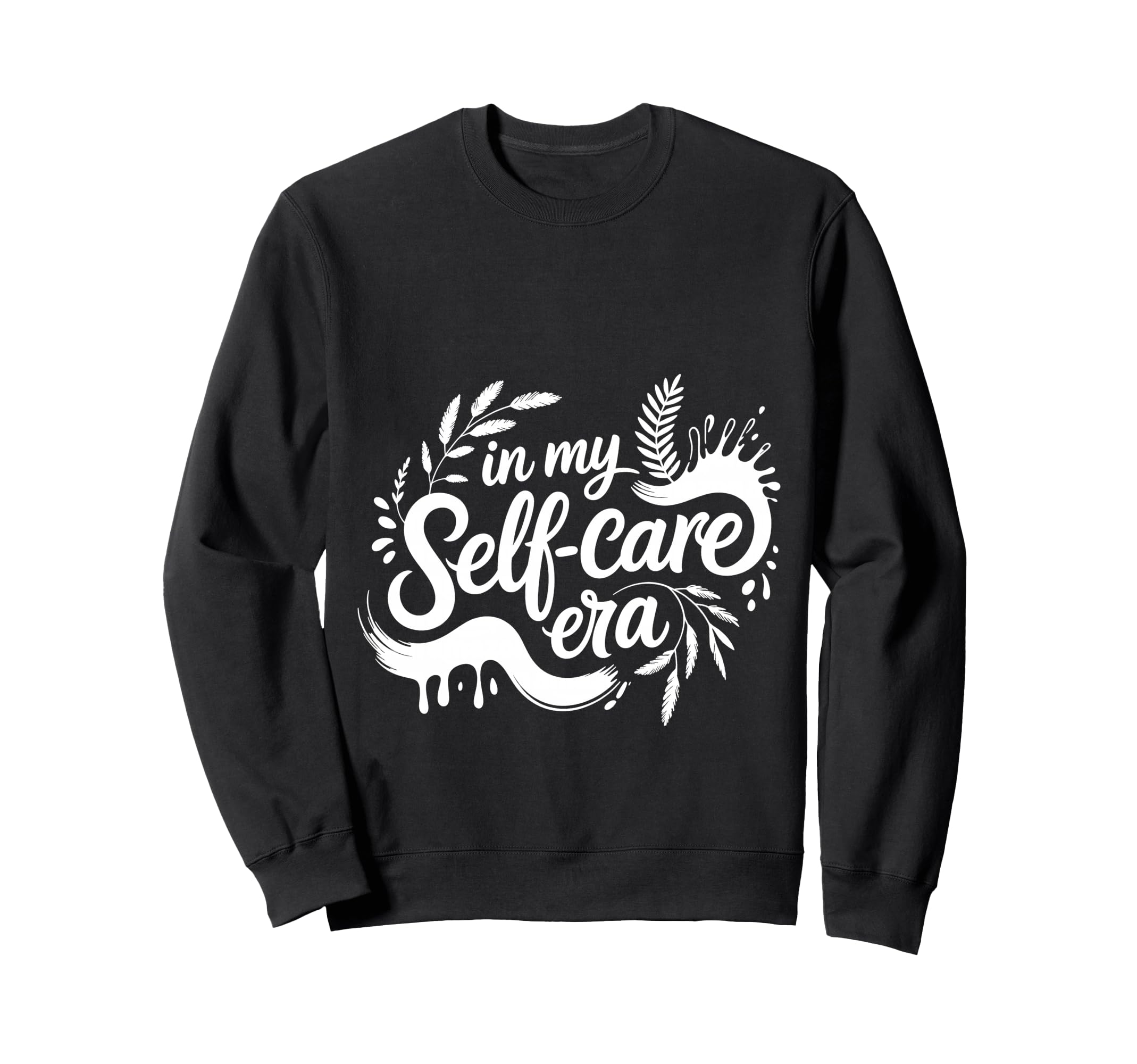 My Self Care Era Healing Journey Self Sweatshirt - Graphic Print Men Women - T-Shirt, Sweatshirt, Hoodie