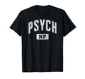 Psychiatric Mental Health Nurse T-Shirt - Casual Everyday Wear for Adults - T-Shirt, Sweatshirt, Hoodie