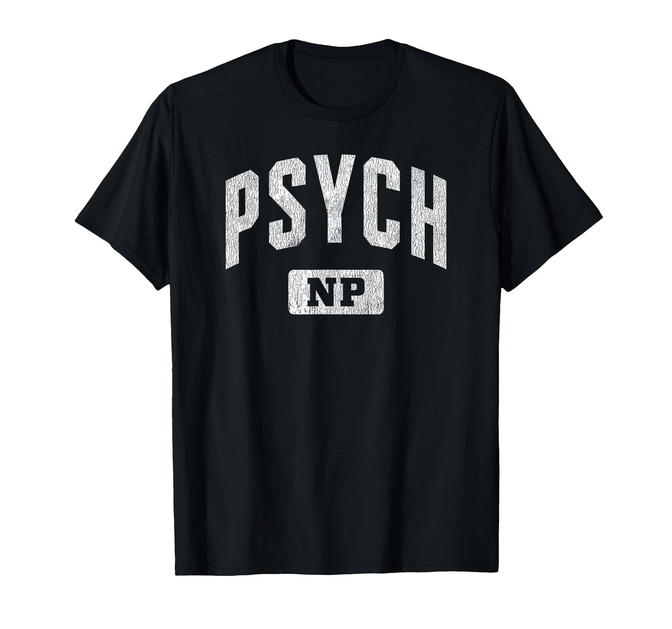 Psychiatric Mental Health Nurse T-Shirt - Casual Everyday Wear for Adults - T-Shirt, Sweatshirt, Hoodie