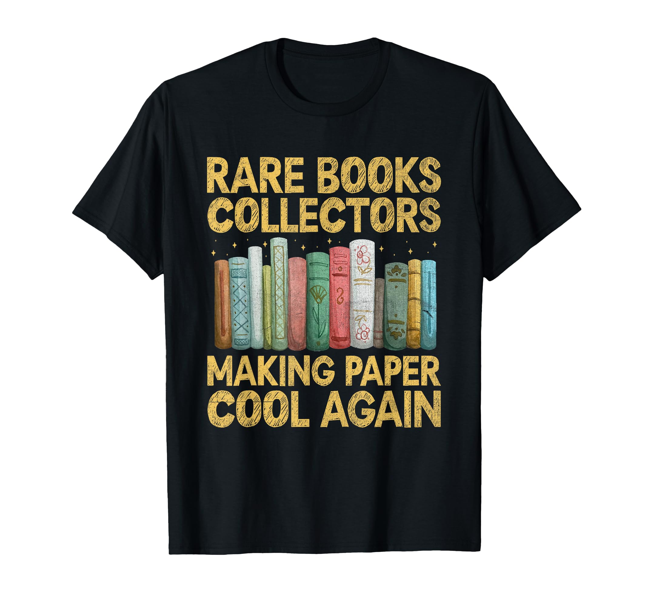 Funny Rare Books Collector Collection T-Shirt - Fun Novelty Design Unisex - T-Shirt, Sweatshirt, Hoodie