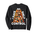 Bookshelf Book Lover Gifts I Have No Sweatshirt - Minimalist Print Unisex - T-Shirt, Sweatshirt, Hoodie