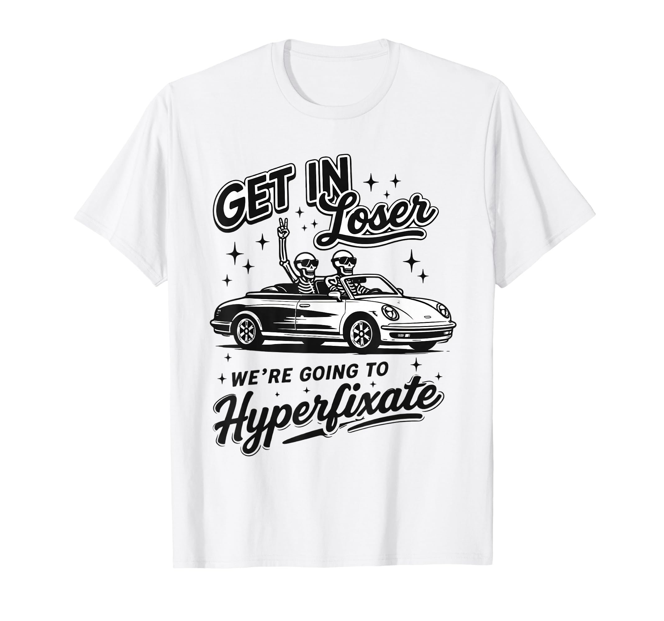 Mental Health Neurodiversity Were Going T-Shirt - Graphic Print Men Women - T-Shirt, Sweatshirt, Hoodie