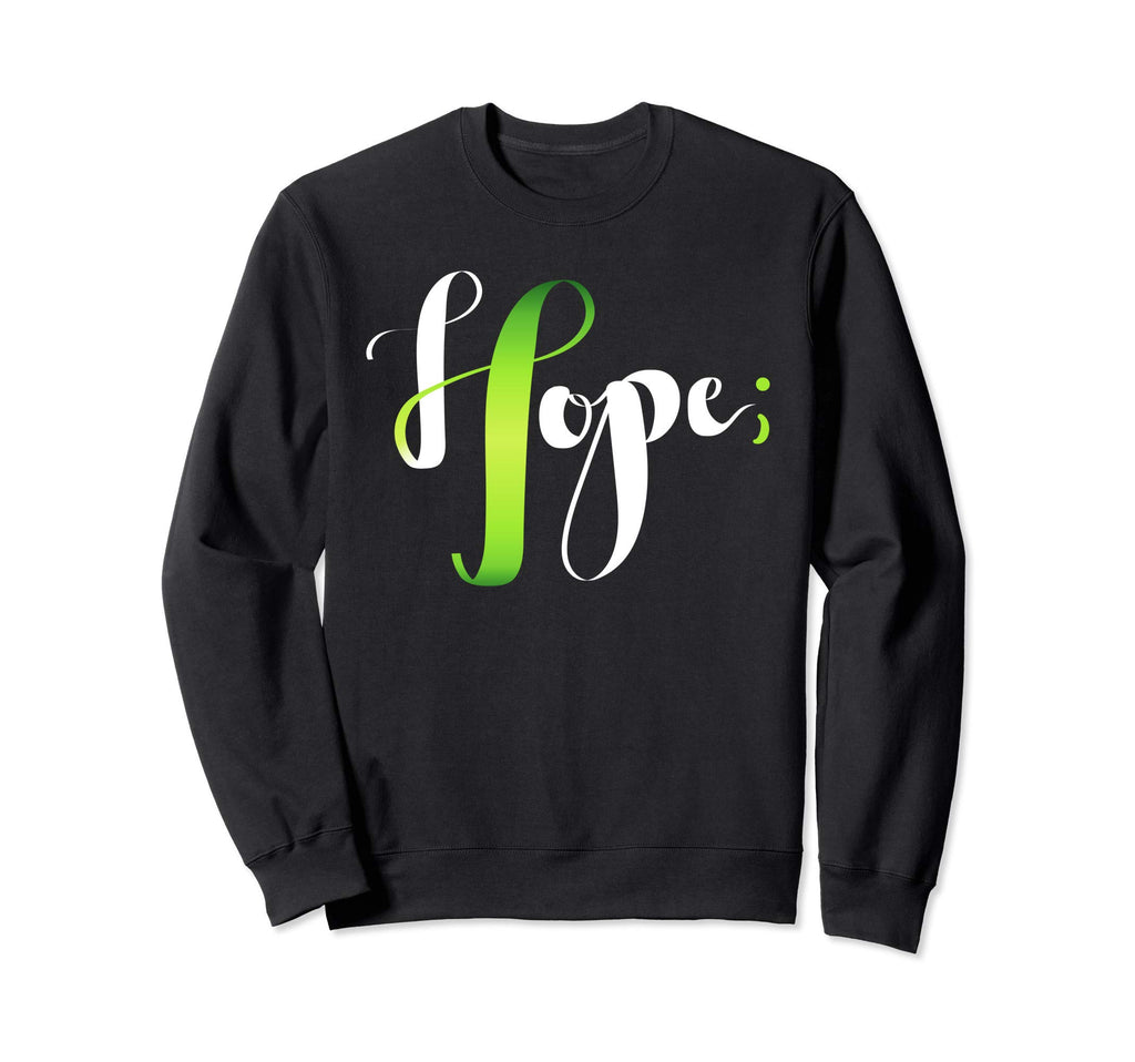 Hope Green Ribbon Semicolon Sweatshirt - Streetwear Style for Adults - T-Shirt, Sweatshirt, Hoodie