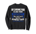 Chronic Fatigue Syndrome Sweatshirt - Casual Everyday Wear for Adults - T-Shirt, Sweatshirt, Hoodie