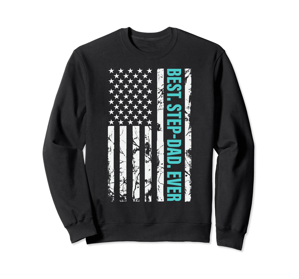 Fathers Day Best Step Dad Ever Us Sweatshirt - Minimalist Print Unisex - T-Shirt, Sweatshirt, Hoodie