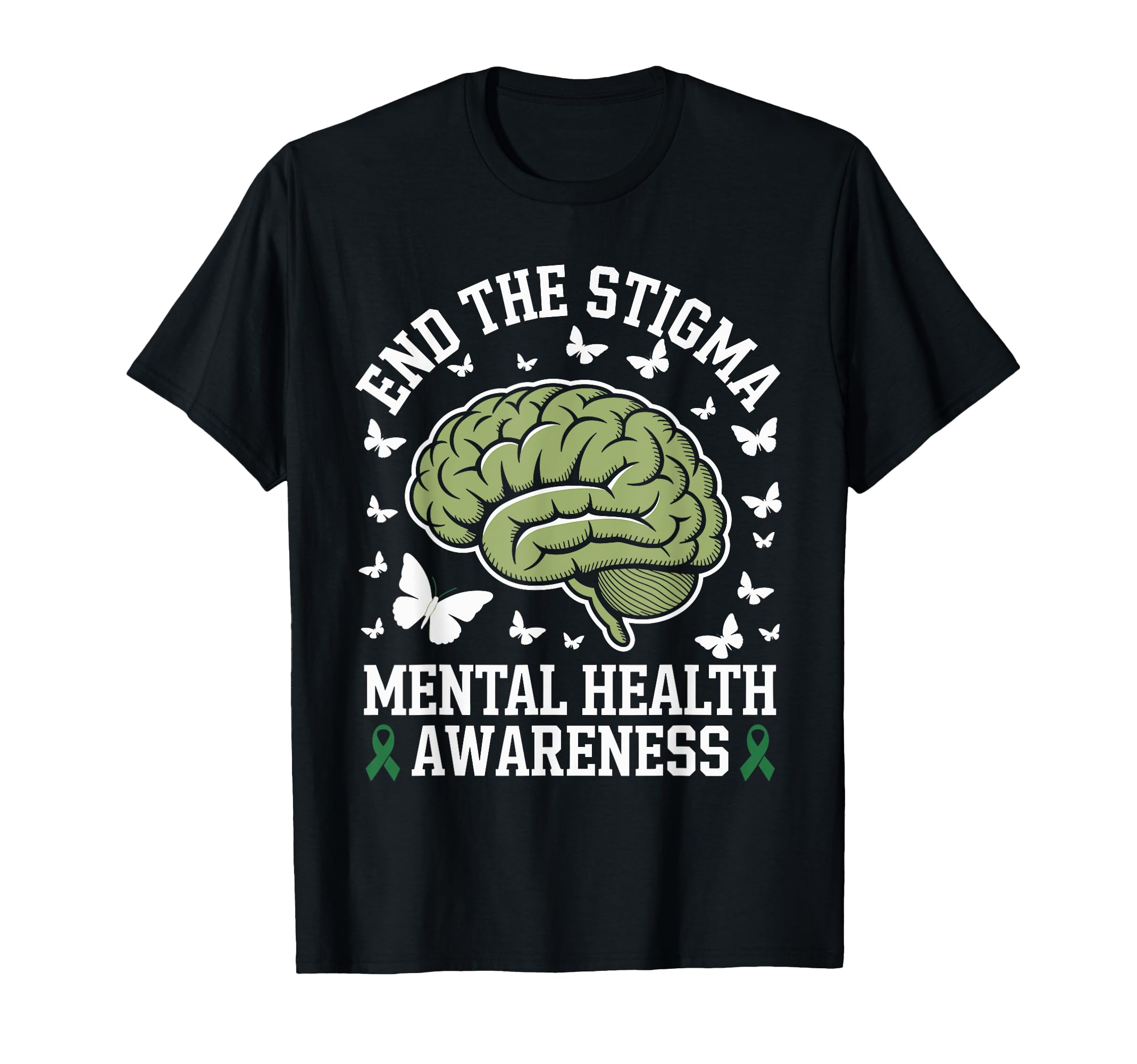 Mental Health Awareness End Stigma T-Shirt - Novelty Apparel Men Women - T-Shirt, Sweatshirt, Hoodie