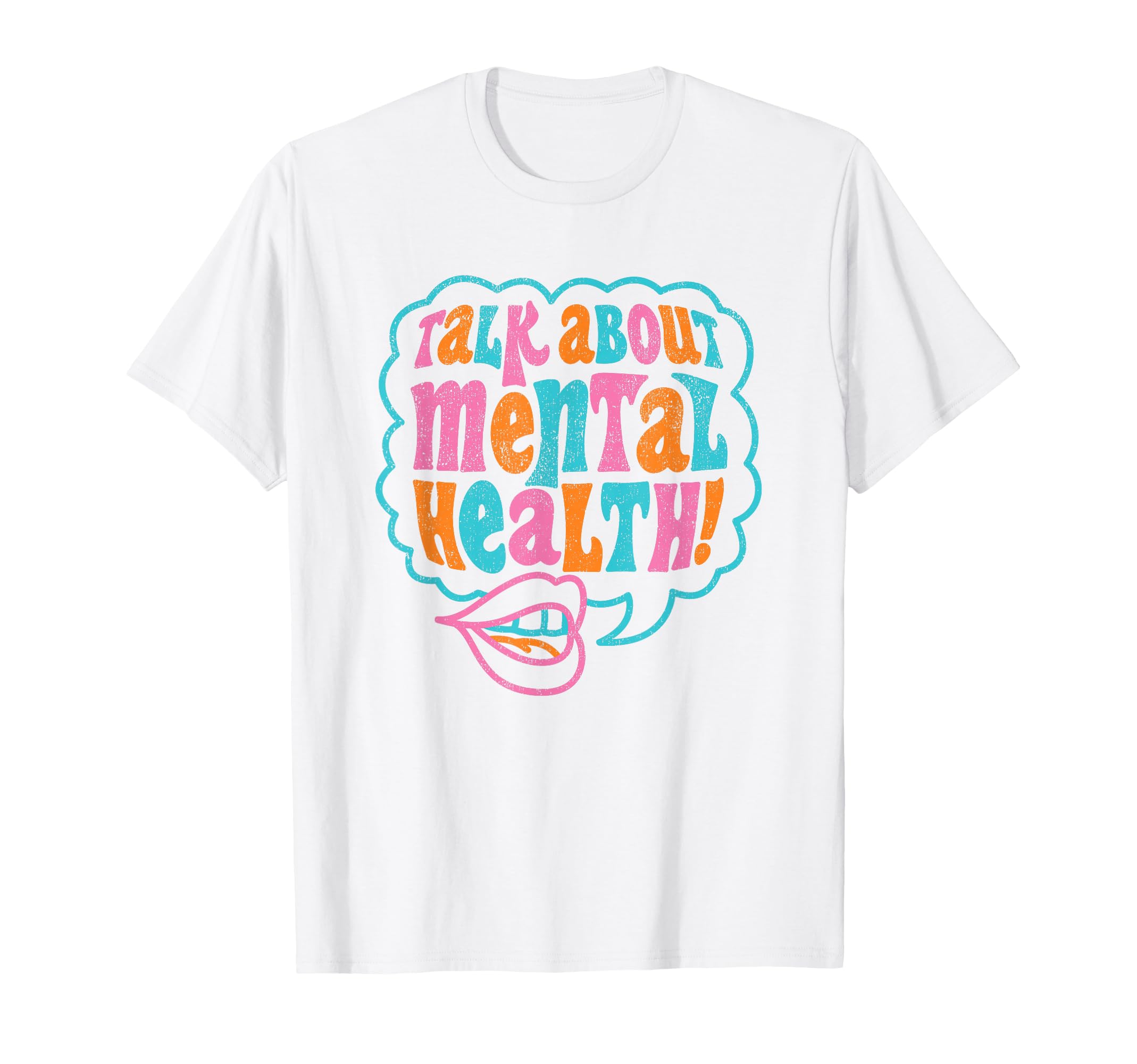Talk About Mental Health T-Shirt - Streetwear Style Men Women - T-Shirt, Sweatshirt, Hoodie