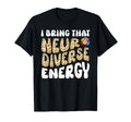 Neurodiverse Energy Autism Adhd Brain T-Shirt - Streetwear Style Men Women - T-Shirt, Sweatshirt, Hoodie