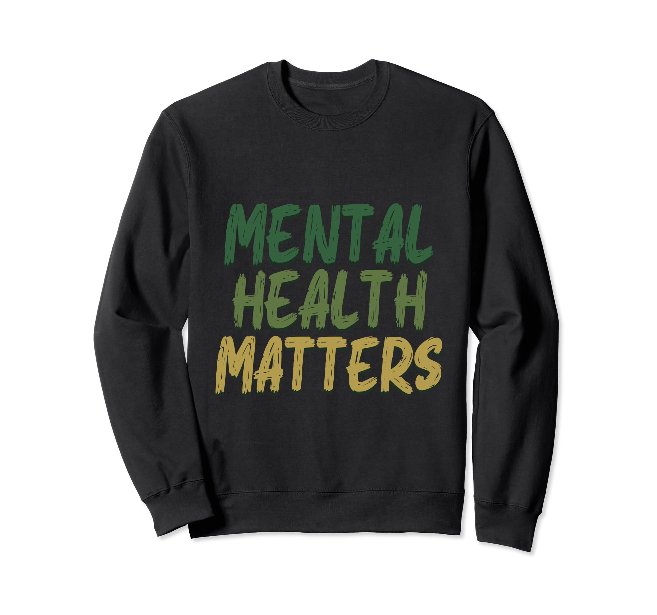 Mental Health Matters Mental Health Sweatshirt - Minimalist Print Unisex - T-Shirt, Sweatshirt, Hoodie