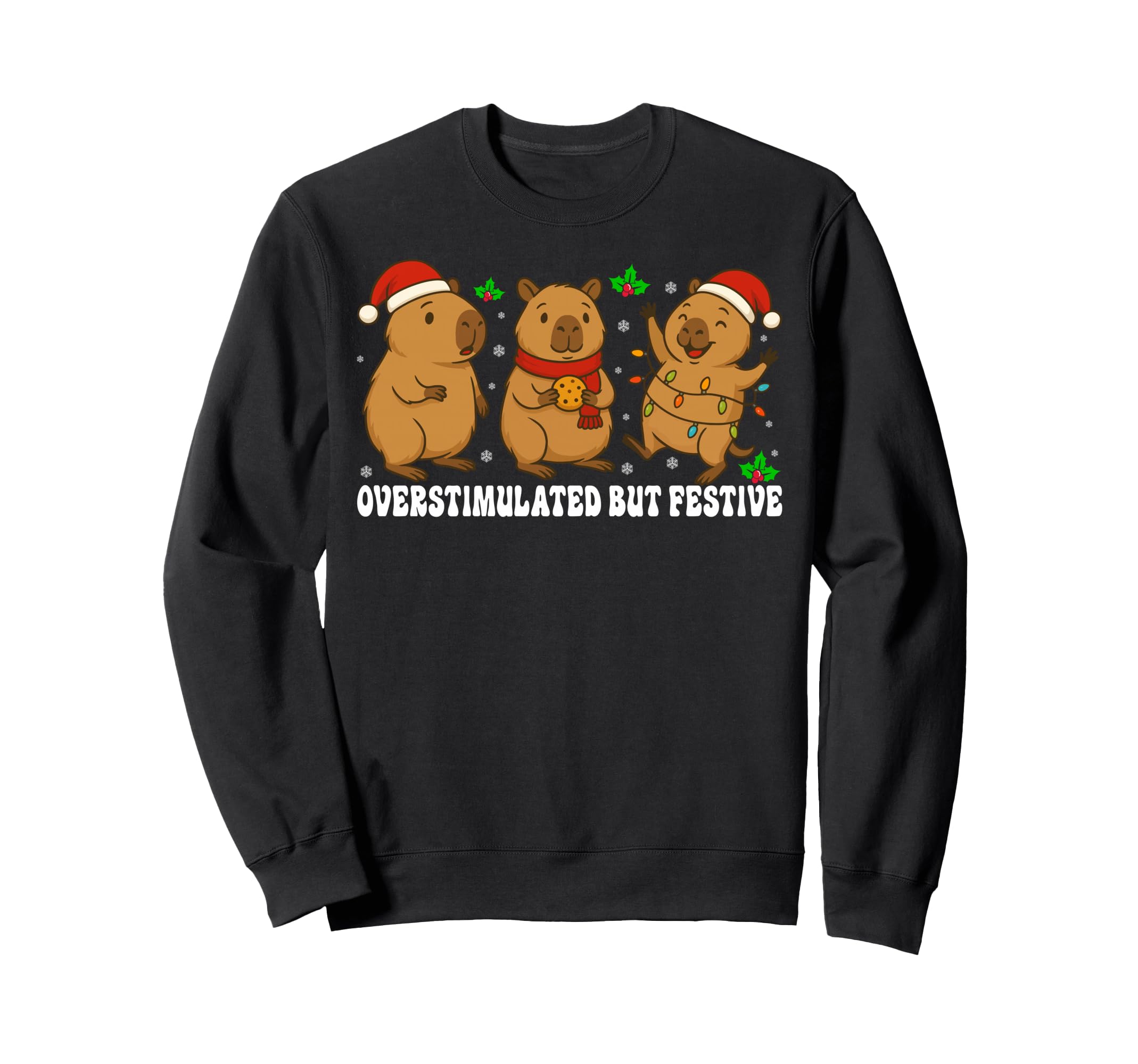 Funny Capybara Overstimulated But Sweatshirt - Unique Graphic for Adults - T-Shirt, Sweatshirt, Hoodie